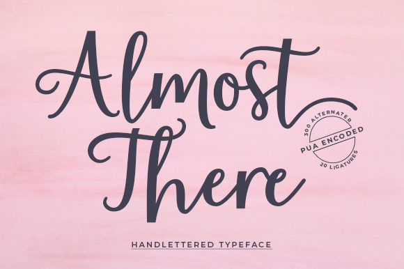 Almost There: A Script Handwritten Font for Creative Makers