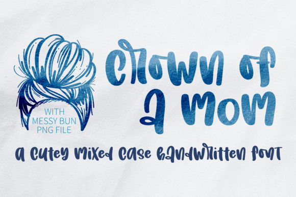 Crown of a Mom Handwritten Font for Creative Projects
