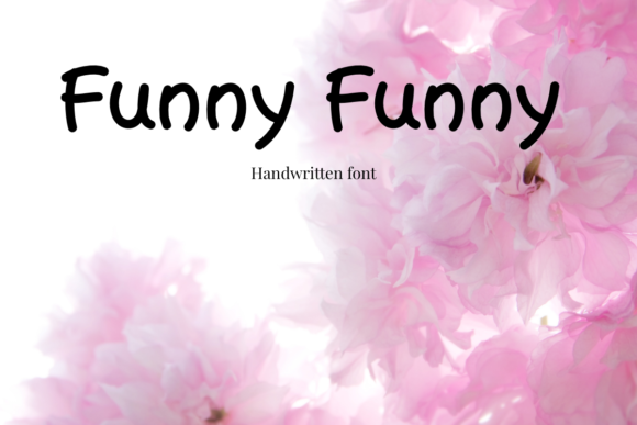 Funny Funny: A Sweet and Friendly Handwritten Font for Creative Campaigns
