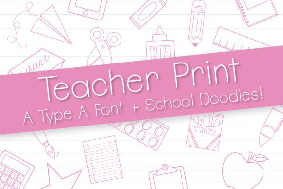 Teacher Print: A Simple Font That Boosts Brand Polishedness